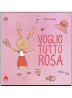 VOGLIO TUTTO ROSA