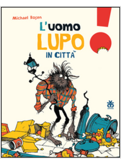 UOMO LUPO IN CITTA' (L')