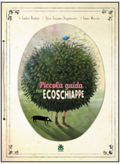 PICCOLA GUIDA PER ECOSCHIAPPE