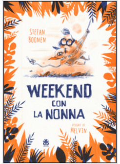 WEEKEND CON LA NONNA