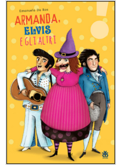 ARMANDA, ELVIS E GLI ALTRI