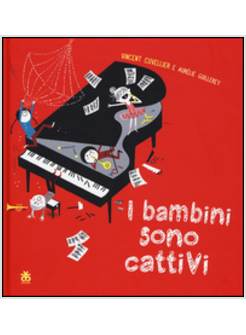 BAMBINI SONO CATTIVI (I)
