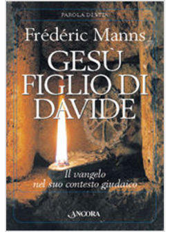 GESU' FIGLIO DI DAVIDE IL VANGELO NEL SUO CONTESTO GIUDAICO