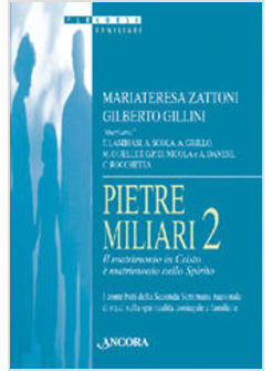 PIETRE MILIARI VOL 2 IL MATRIMONIO IN CRISTO E' MATRIMONIO NELLO SPIRITO.