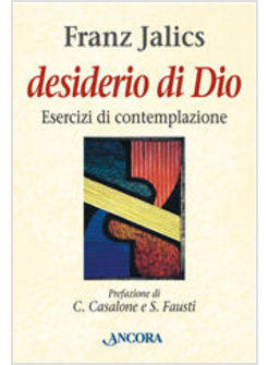 DESIDERIO DI DIO ESERCIZI DI CONTEMPLAZIONE