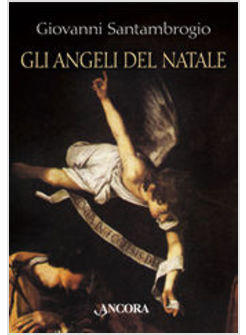 ANGELI DEL NATALE (GLI)