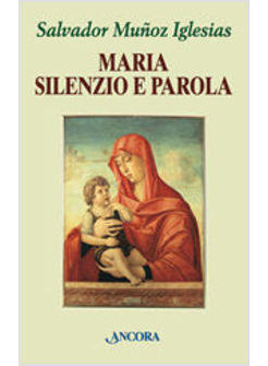 MARIA SILENZIO E PAROLA