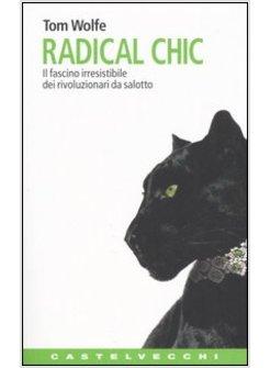 RADICAL CHIC