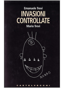 INVASIONI CONTROLLATE