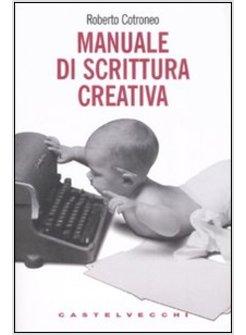 MANUALE DI SCRITTURA CREATIVA