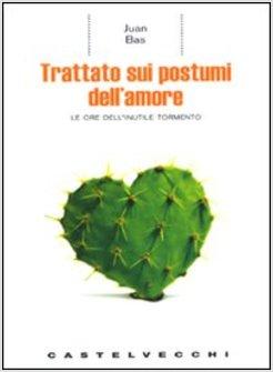 TRATTATO SUI POSTUMI DELL'AMORE