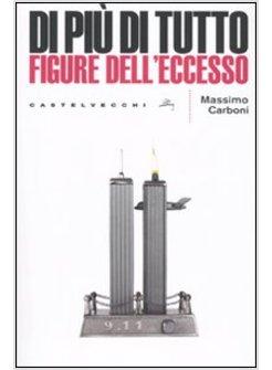 DI PIU DI TUTTO FIGURE DELL'ECCESSO