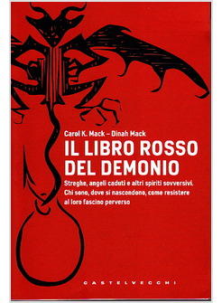 LIBRO ROSSO DEL DEMONIO STREGHE ANGELI CADUTI E ALTRI SPIRITI SOVVERSIVI