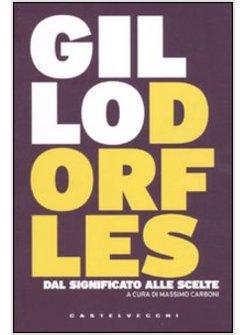 DAL SIGNIFICATO ALLE SCELTE