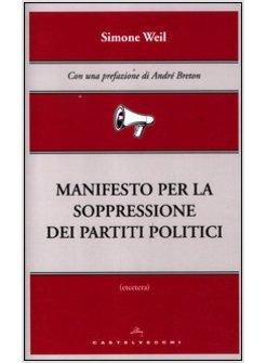 MANIFESTO PER LA SOPPRESSIONE DEI PARTITI POLITICI
