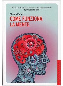 COME FUNZIONA LA MENTE
