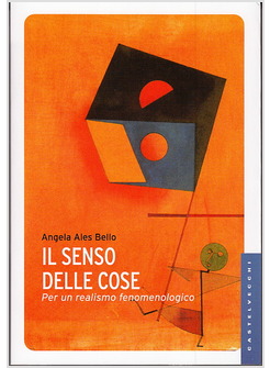 IL SENSO DELLE COSE. PER UN REALISMO FENOMENOLOGICO