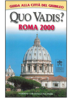 QUO VADIS? ROMA 2000