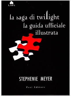 LA SAGA DI TWILIGHT GUIDA UFFICIALE 