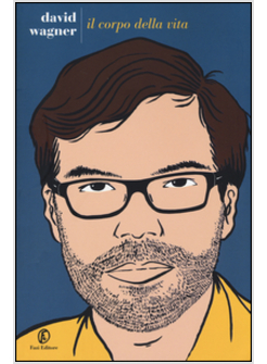 IL CORPO DELLA VITA