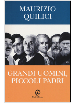 GRANDI UOMINI, PICCOLI PADRI