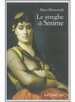 STREGHE DI SMIRNE (LE)