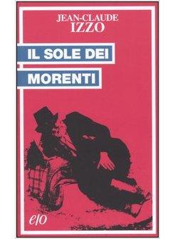 SOLE DEI MORENTI (IL)