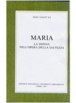 MARIA LA DONNA NELL'OPERA DI SALVEZZA