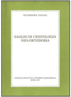 SAGGIO DI CRISTOLOGIA NEO-ORTODOSSA