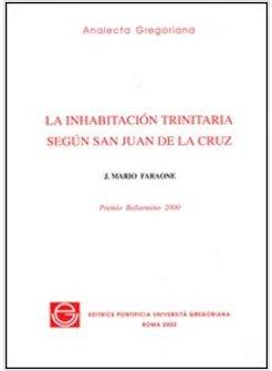 INHABITACIóN TRINITARIA SEGúN SAN JUAN DE LA CRUZ (LA)