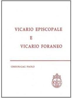 VICARIO EPISCOPALE E VICARIO FORANEO