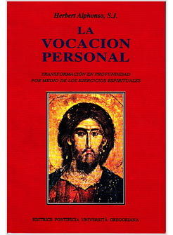 VOCACION PERSONAL TRANSFORMACION EN PROFUNDIDAD POR MEDIO DE LOS EJERCICIOS