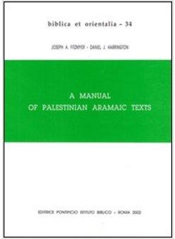 MANUAL OF PALESTINIAN ARAMAIC TEXTS (A)