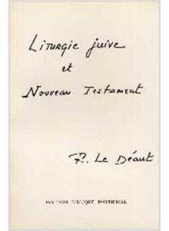 LITURGIE JUIVE ET NOUVEAU TESTAMENT