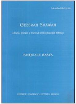 GEZERAH SHAWAH. STORIA FORME E METODI DELL'ANALOGIA BIBLICA