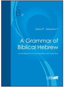 A GRAMMAR OF BIBLICAL HEBREW