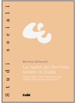 RADICI DEL SERVIZIO SOCIALE IN ITALIA (LE)