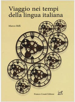 VIAGGIO NEI TEMPI DELLA LINGUA ITALIANA