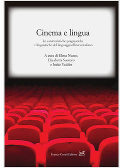 CINEMA E LINGUA. LE CARATTERISTICHE PRAGMATICHE E LINGUISTICHE DEL LINGUAGGIO FI