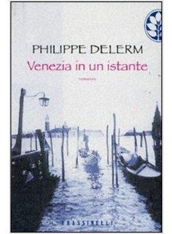 VENEZIA IN UN ISTANTE