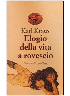 ELOGIO DELLA VITA A ROVESCIO