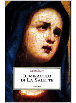 IL MIRACOLO DI LA SALETTE 