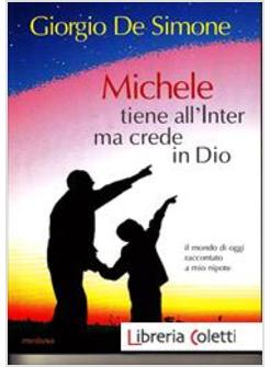 MICHELE TIENE ALL'INTER MA CREDE IN DIO