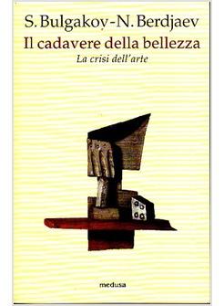 IL CADAVERE DELLA BELLEZZA. LA CRISI DELL'ARTE