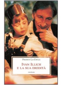 IVAN ILLICH E LA SUA EREDITA'