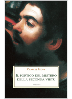 IL PORTICO DEL MISTERO DELLA SECONDA VIRTU'