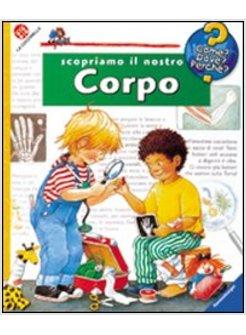 SCOPRIAMO IL NOSTRO CORPO