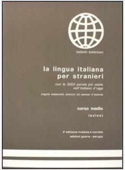 LINGUA ITALIANA PER STRANIERI CORSO MEDIO LEZIONI (LA)