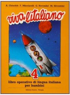 VIVA L'ITALIANO LIBRO OPERATIVO DI LINGUA ITALIANA PER BAMBINI