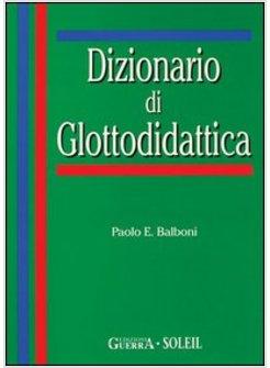 DIZIONARIO DI GLOTTODIDATTICA CON FLOPPY DISC